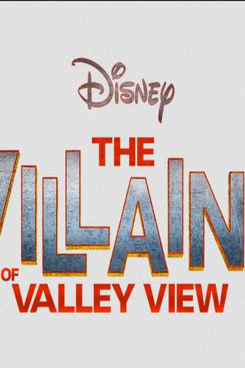 دانلود سریال The Villains of Valley View 2022