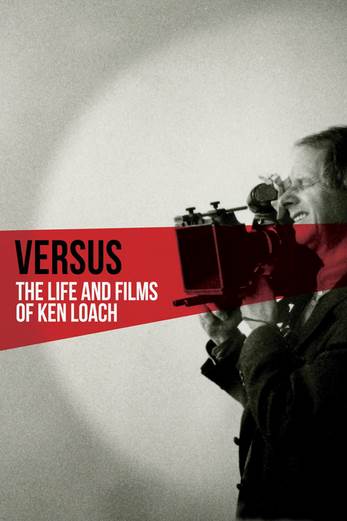 دانلود فیلم Versus: The Life and Films of Ken Loach 2016