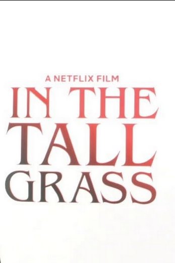 دانلود فیلم In the Tall Grass 2019 زیرنویس چسبیده