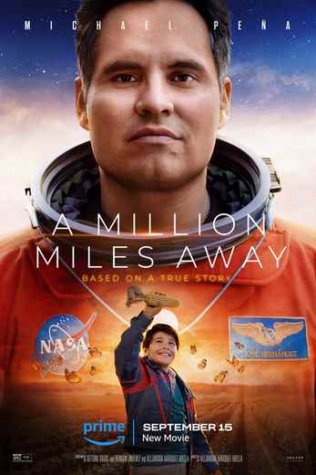 دانلود فیلم A Million Miles Away 2023 دوبله فارسی